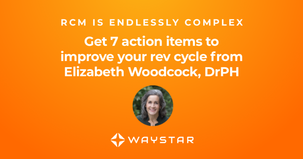 Headshot of Dr. Elizabeth Woodcock for on demand webinar titled 7 steps to sharpen your revenue cycle