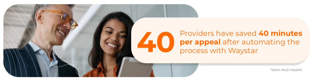 Providers have saved 40 minutes per appeal after automating the process with Waystar with john muir case study